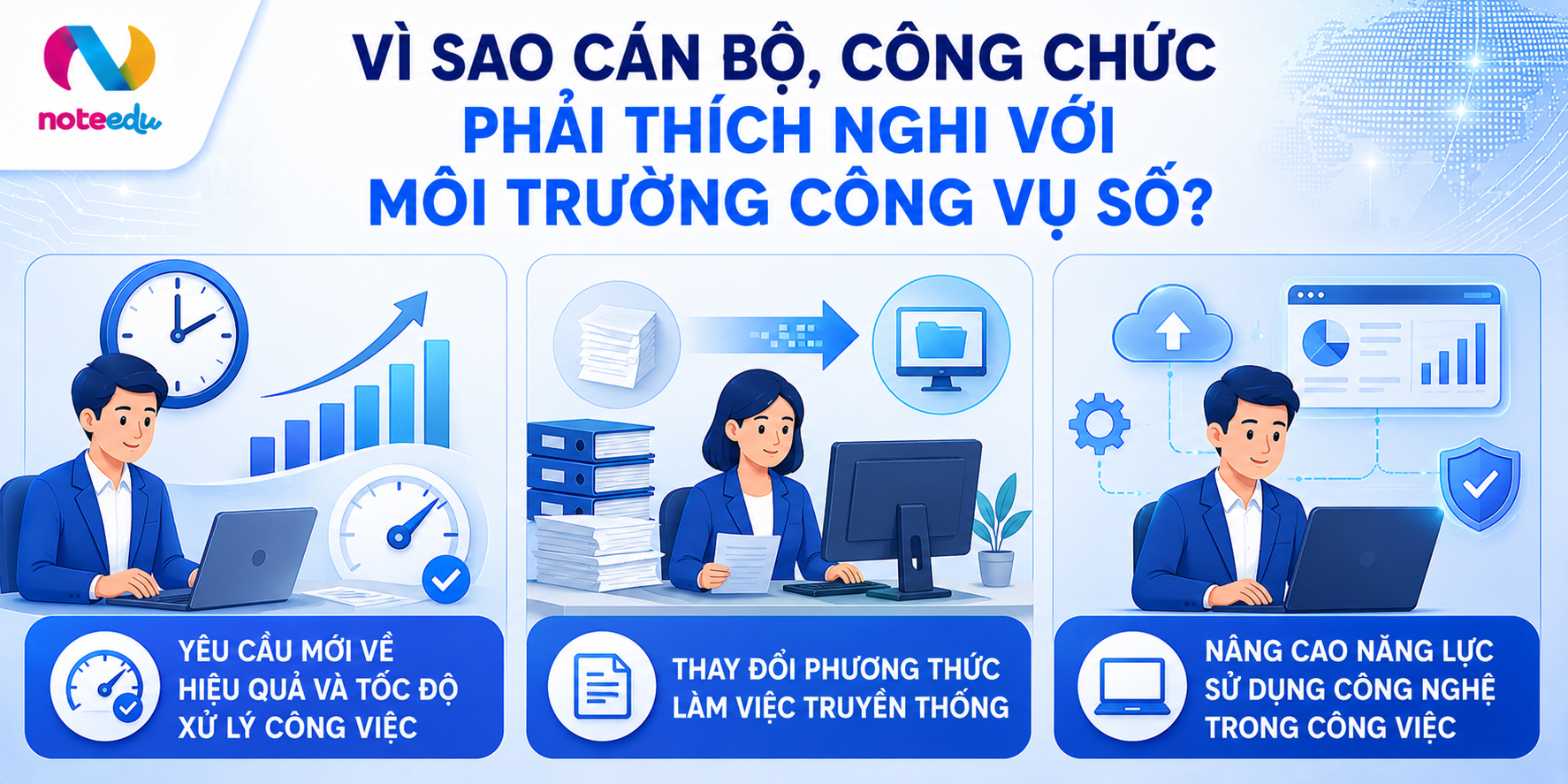 Vì Sao Cán Bộ, Công Chức Phải Thích Nghi Với Môi Trường Công Vụ Số?