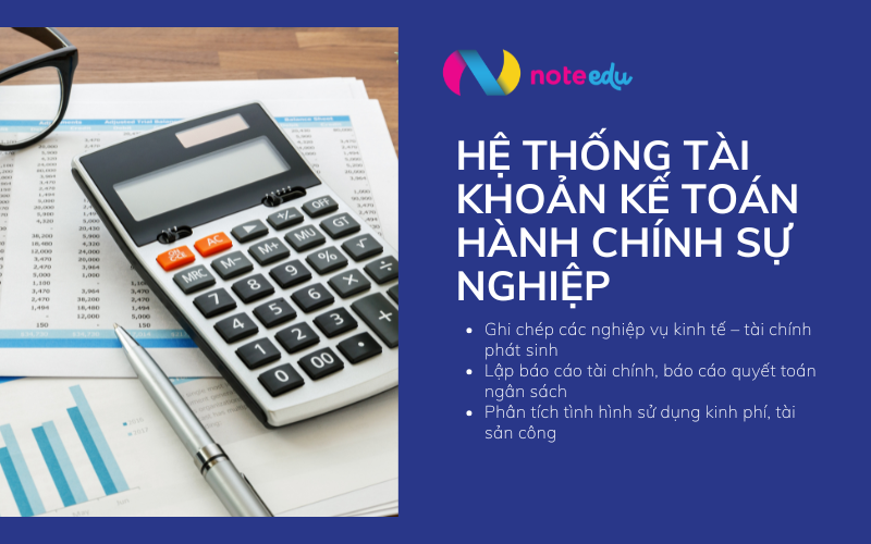 Hệ thống tài khoản kế toán hành chính sự nghiệp: Cập nhật mới nhất và bảng tài khoản chi tiết 1 hệ thống tài khoản kế toán hành chính sự nghiệp