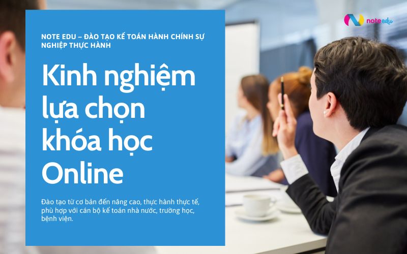 Học kế toán hành chính sự nghiệp: Lộ trình vững chắc và giải pháp học online hiệu quả 2 học kế toán hành chính sự nghiệp kinh nghiệm