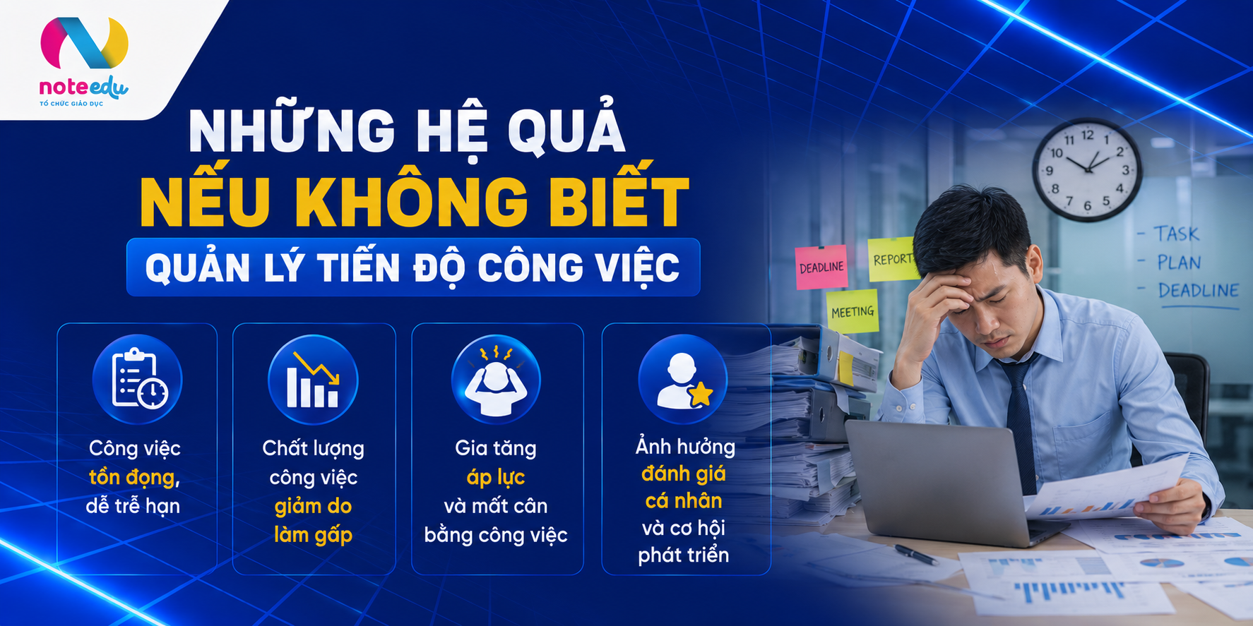 Vì sao Nghị định 335/2025/NĐ-CP khiến kỹ năng quản lý tiến độ công việc trở nên quan trọng hơn? 4 Những hệ quả nếu không biết quản lý tiến độ công việc