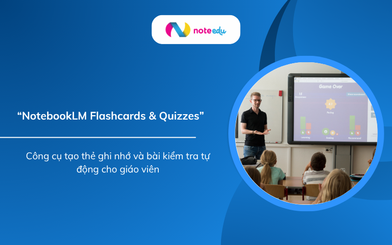 botebooklm-fashcards- tinh-nang-moi-cho-giao-vien