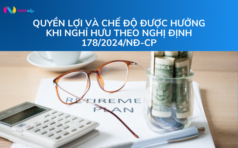 Nghị định 178 về nghỉ hưu trước tuổi: Ai được áp dụng? Thủ tục, quyền lợi cần biết 2 quyền lợi theo nghị định 178 về nghỉ hưu trước tuổi