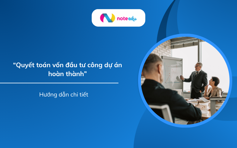 quyết toán vốn đầu tư công dự án hoàn thành